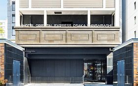Hotel Oriental Express Osaka Shinsaibashi